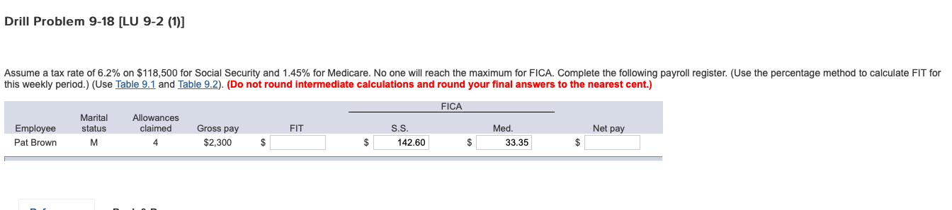  Drill Problem 9-18 [LU 9-2 (1)] Assume a tax rate of