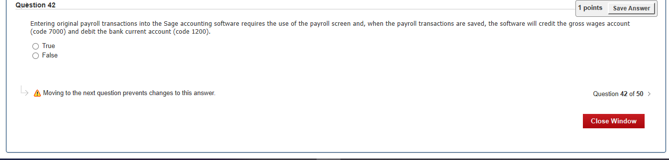 Question 42 1 points Save Answer Entering original payroll transactions into