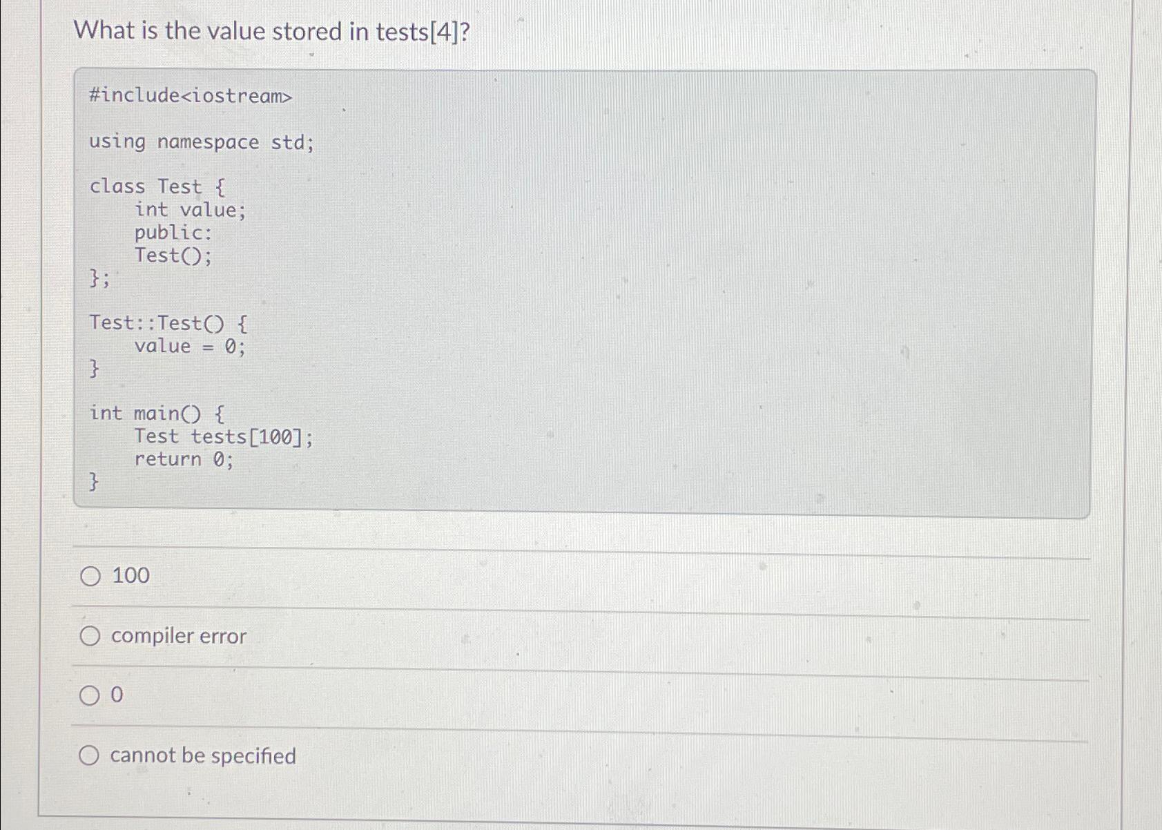  What is the value stored in tests[4]? #include using namespace std;