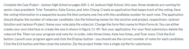 The application needs to be done in Visual Basic, forms application. I
