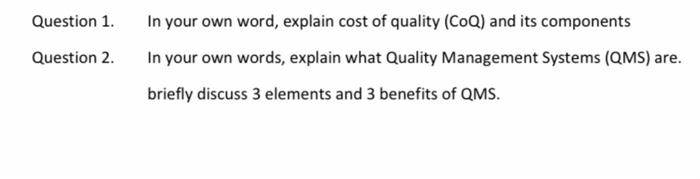  Question 1. Question 2 In your own word, explain cost of