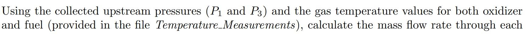 Please, solve this problem: Using the collected upstream pressures (P1 and P3)