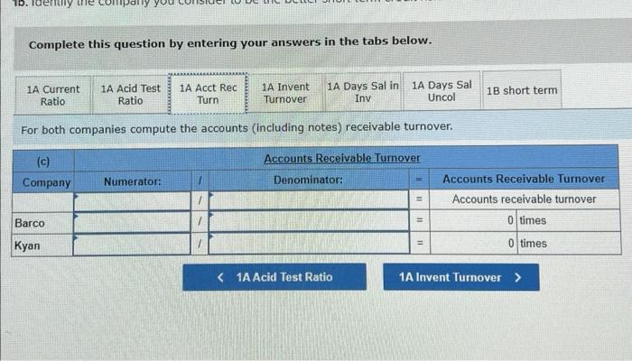 13-5A (Algo) Part 1 Required: lo. For both companies compute the (a)