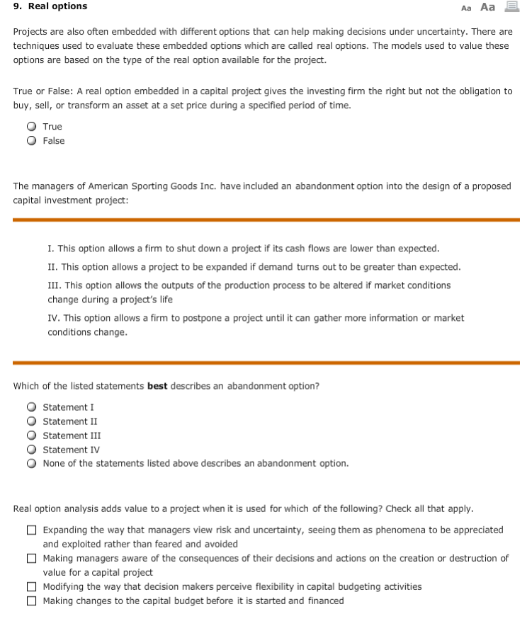  9. Real options Aa Aa Projects are also often embedded with