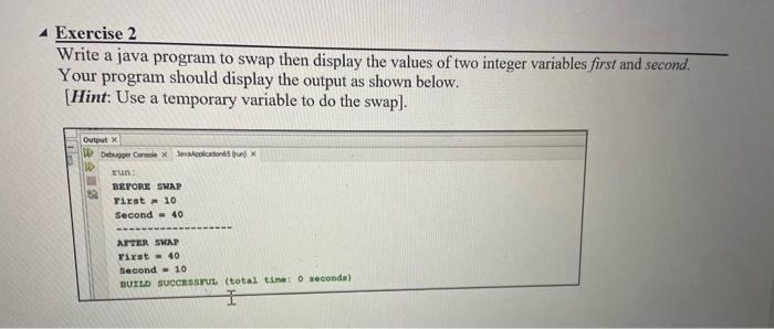 in java Write a java program to swap then display the values
