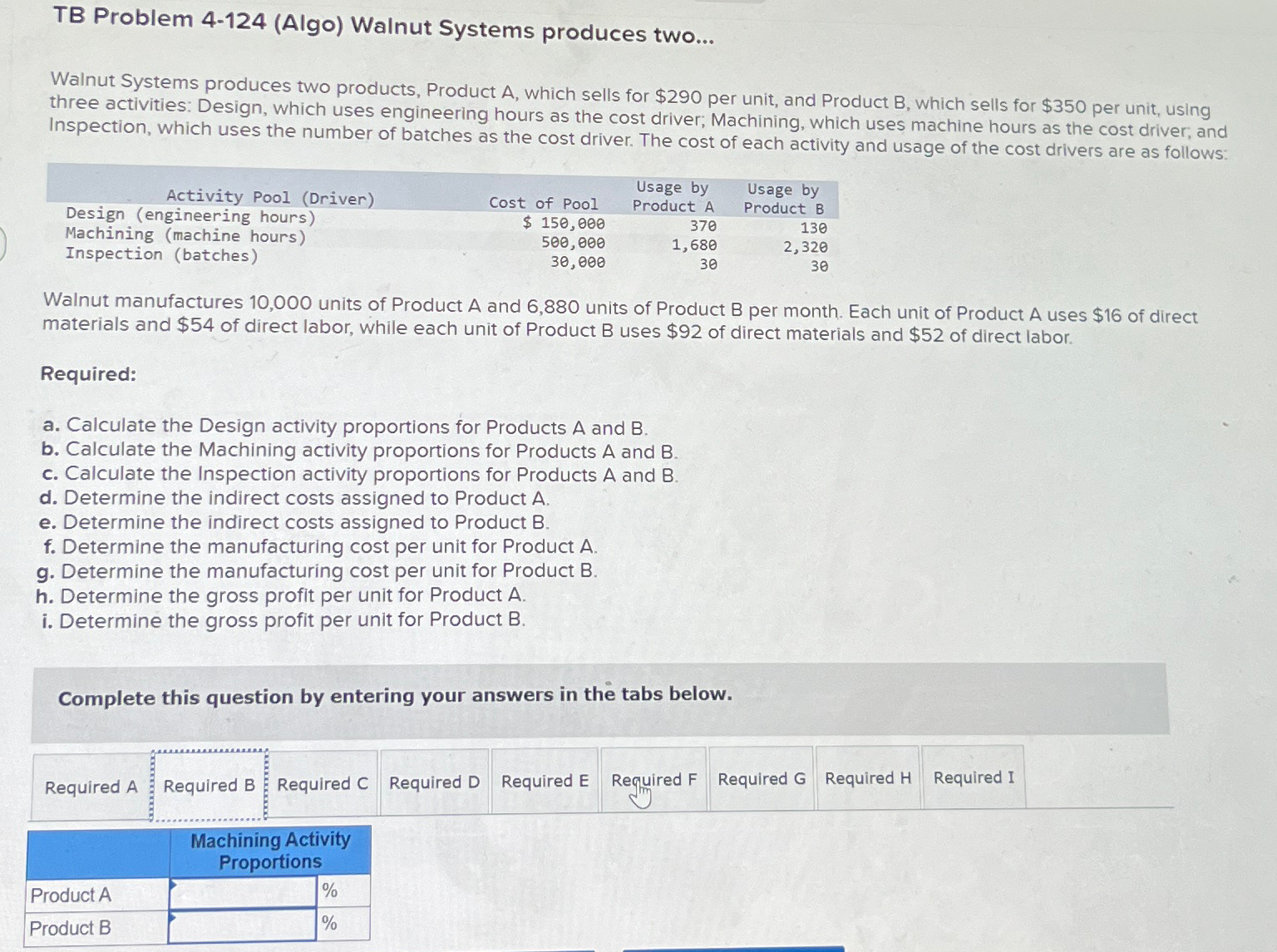  TB Problem 4-124(Algo) Walnut Systems produces two... Walnut Systems produces two