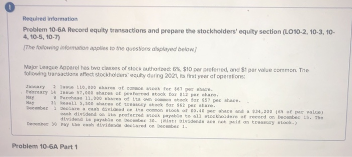  0 Required information Problem 10-6A Record equity transactions and prepare the