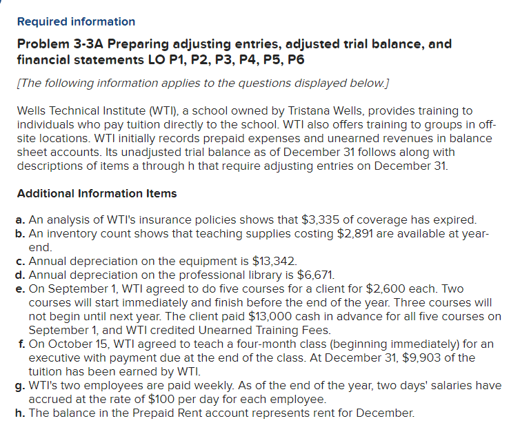 Required information Problem 3-3A Preparing adjusting entries, adjusted trial balance, and