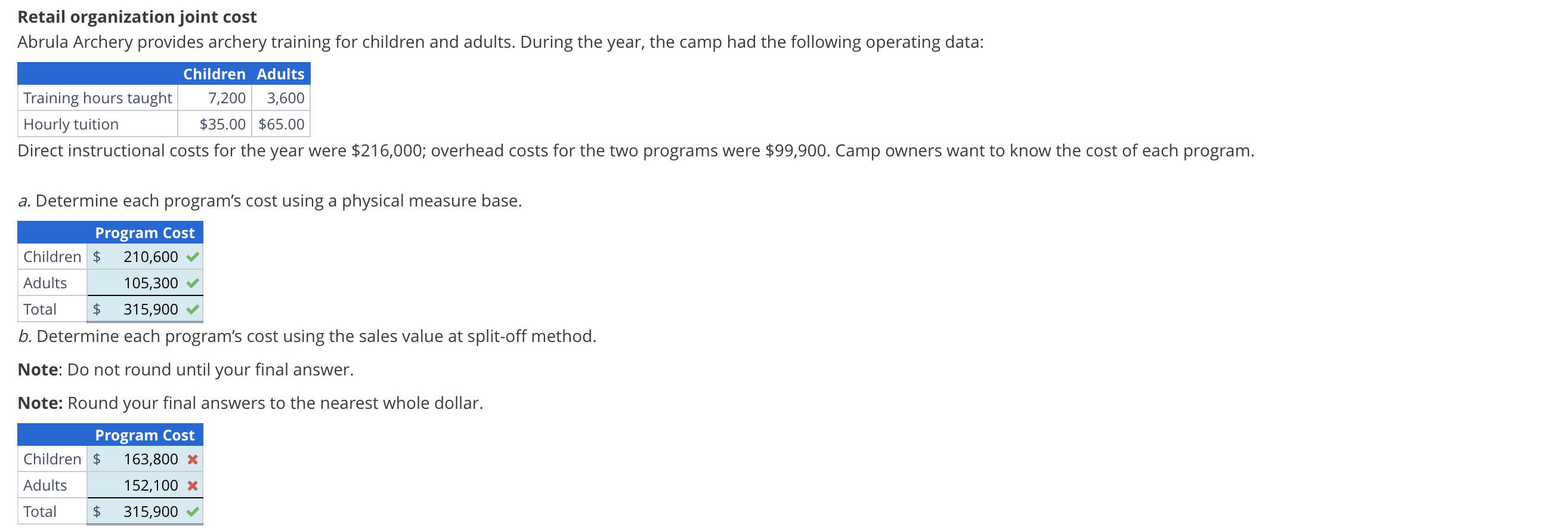  Please help with part B! Thank you! b. Determine each program's
