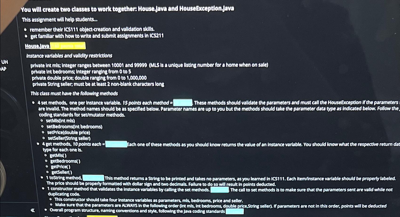  You will create two classes to work together: Housefava and HouseExceptionjava