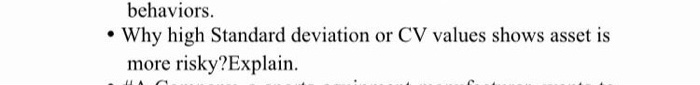  behaviors. Why high Standard deviation or CV values shows asset is