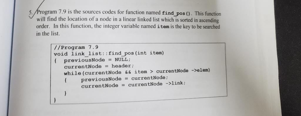  5. Program 7.9 is the sources codes for function named find