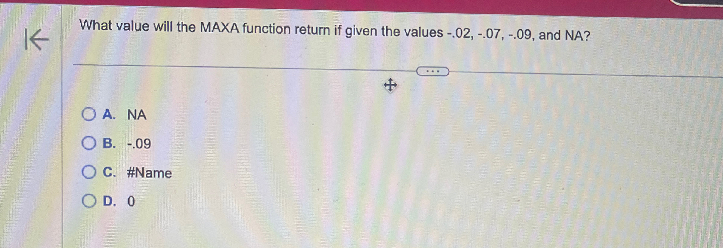  What value will the MAXA function return if given the values