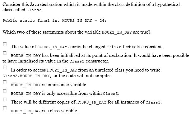 Consider this Java declaration which is made within the class definition of