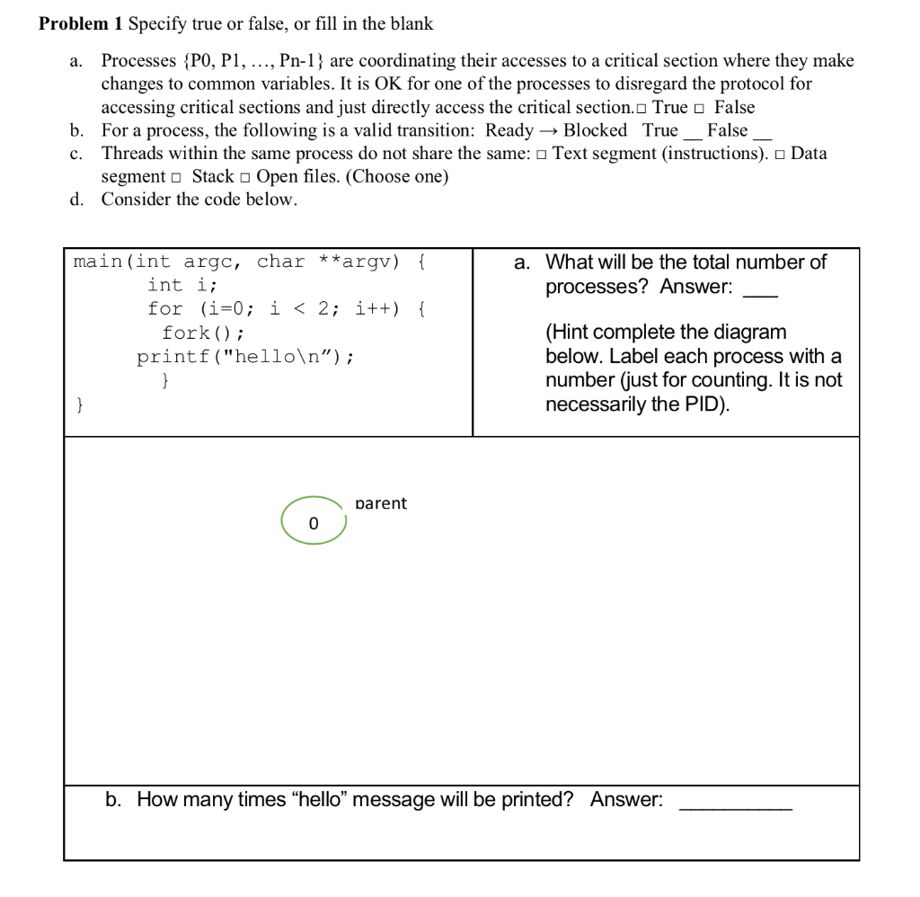 Problem 1 Specify true or false, or fill in the blank
