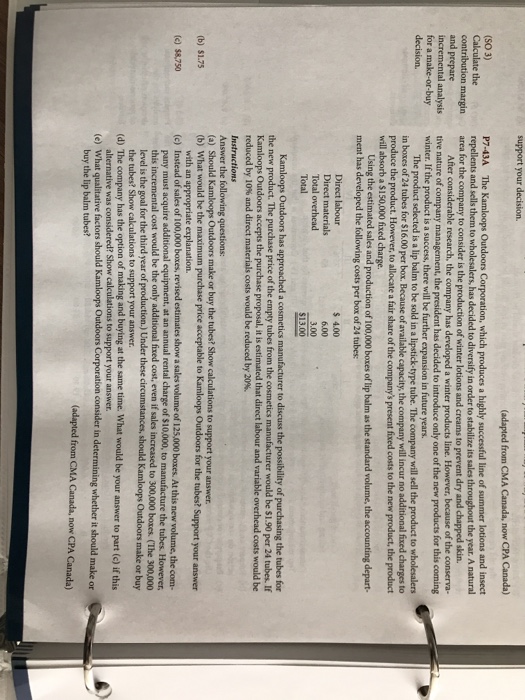  support your decision. (adapted from CMA Canada, now CPA Canada) (SO