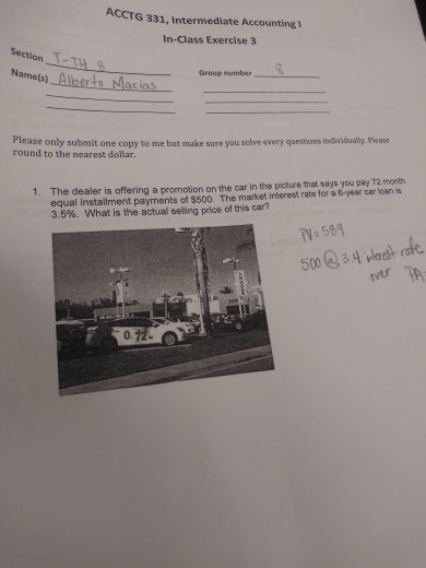 ACCTG 331, Intermediate Accounting! In-Class Exercise 3 Section T-14B Name(s) Allerto