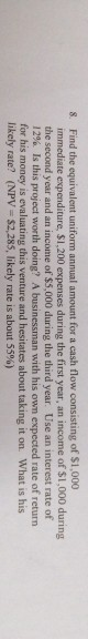  Proper working please. Solution is provided. Find the equivalent uniform annual