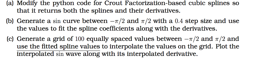 Compute Derivative with Spline. (a) Modify the python code for Crout Factorization-based