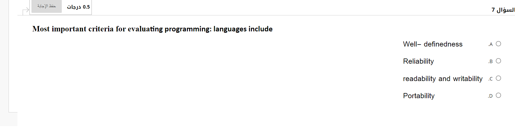  Most important criteria for evaluating programming: languages include 