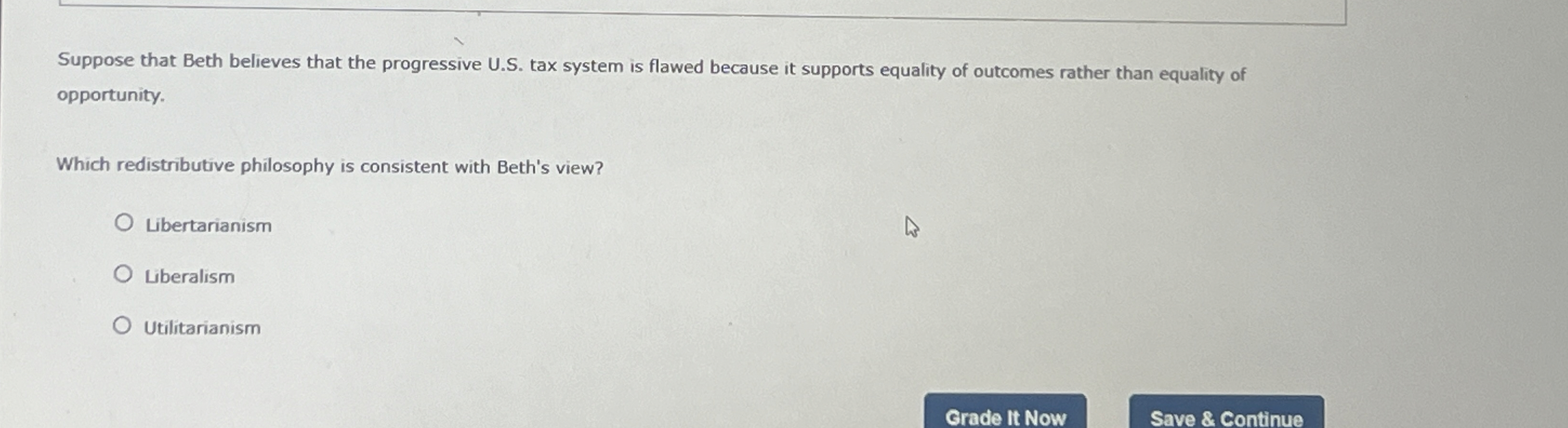  Suppose that Beth believes that the progressive U.S. tax system is