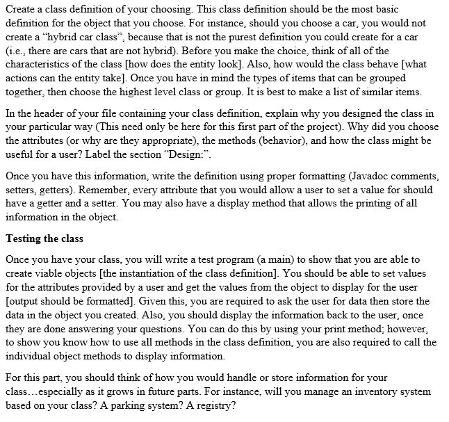 This is all in java Create a class definition of your choosing.