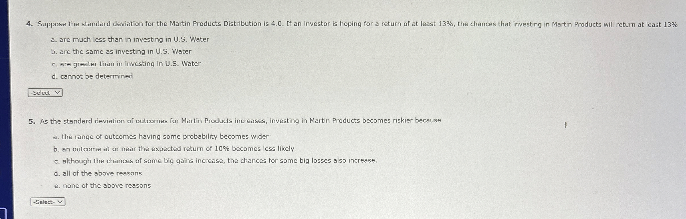  Suppose the standard deviation for the Martin Products Distribution is 4.0.