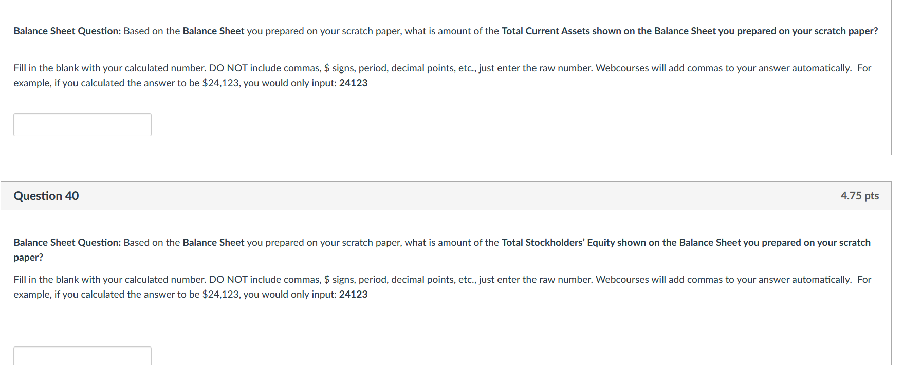 Sheet -three (3) questions Instructions: Please prepare a Balance Sheet on your