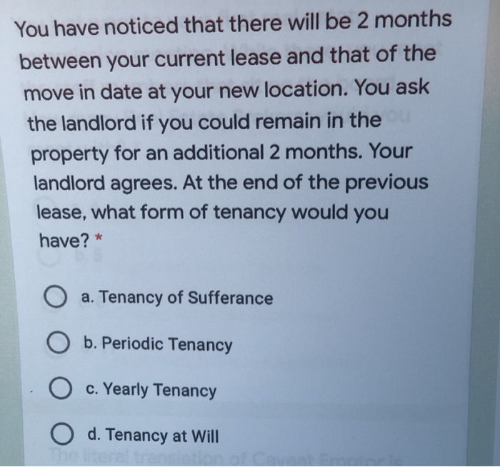  You have noticed that there will be 2 months between your