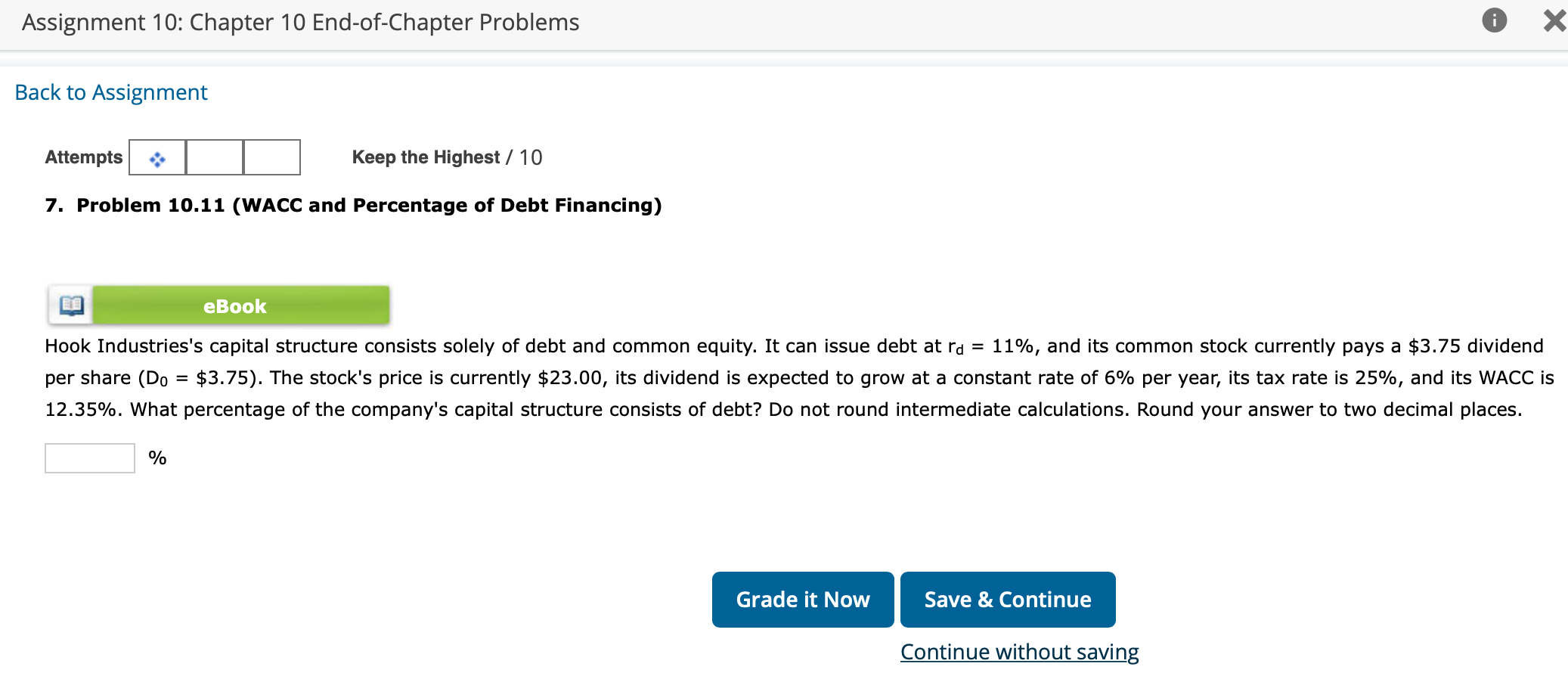 Attempts Keep the Highest / 10 7. Problem 10.11 (WACC and