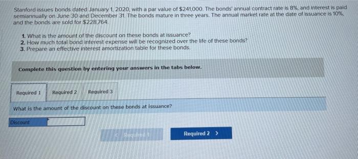  Stanford issues bonds dated January 1.2020, with a par value of