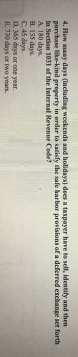  4. How many days (including weekends and holidays) does a taxpayer