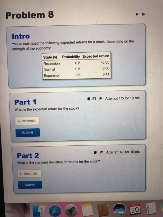  Problem 8 Intro You've estimated the following expected returns for a
