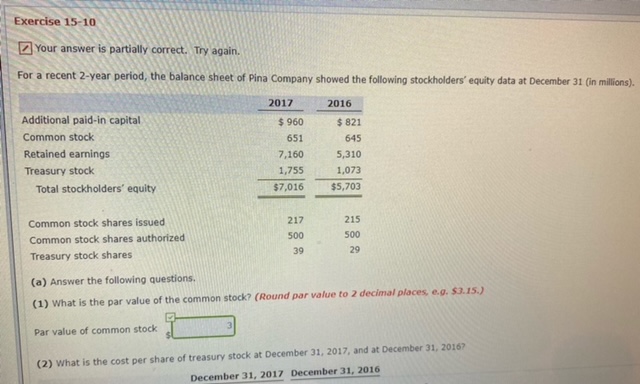  Exercise 15-10 Your answer is partially correct. Try again. For a