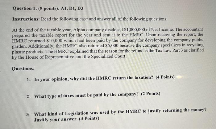  Question 1: (9 points): A1, D1, D3 Instructions: Read the following