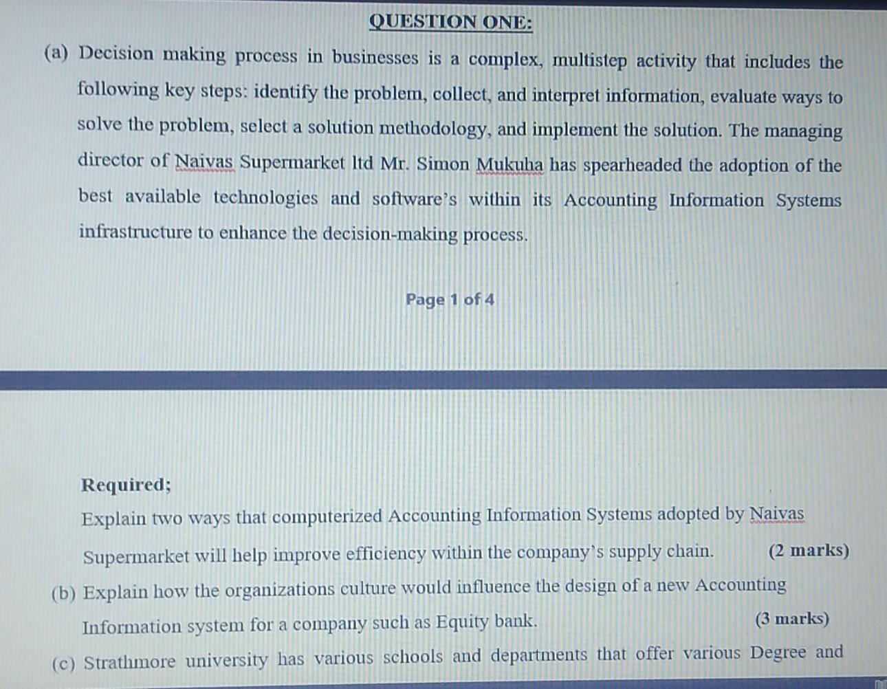  (a) Decision making process in businesses is a complex, multistep activity