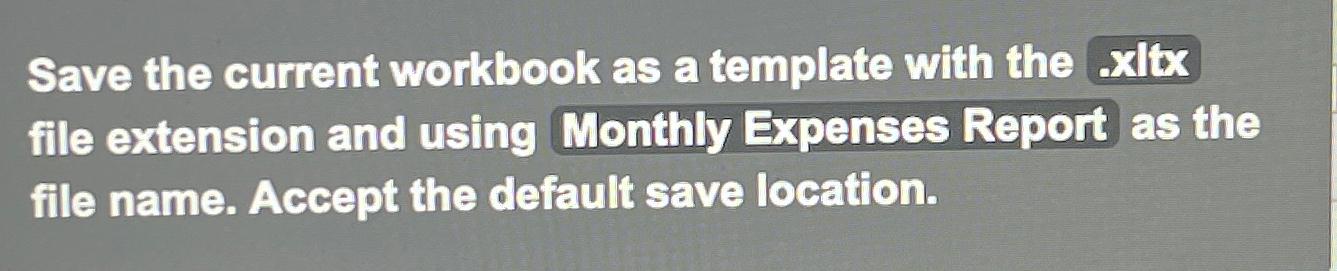  Save the current workbook as a template with the x ltx