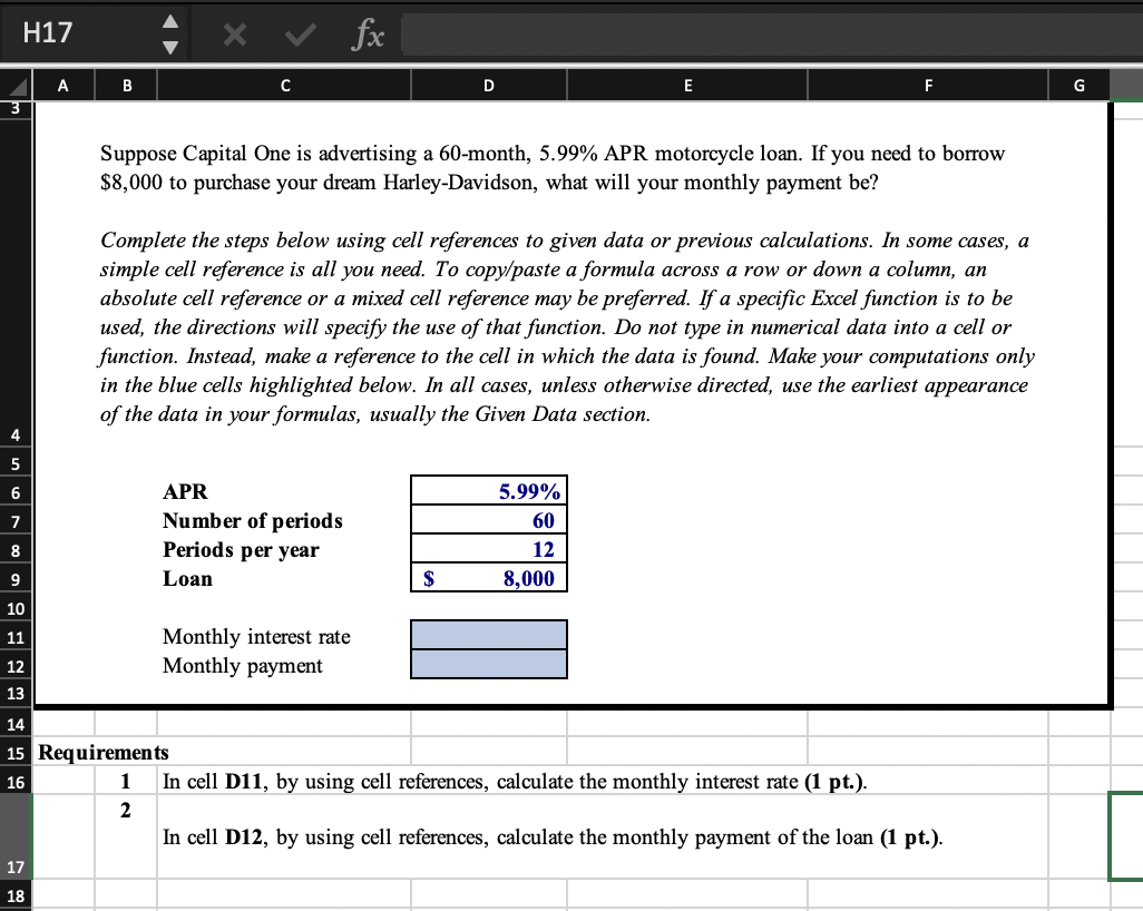 Please answer with the Excel formula for each answer. Suppose Capital One