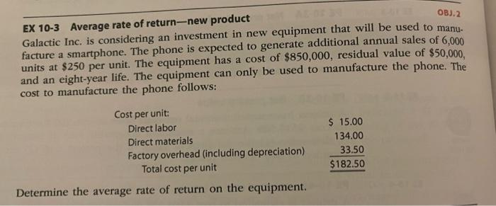 please show all work thank you!:) EX 10-3 Average rate of return-new
