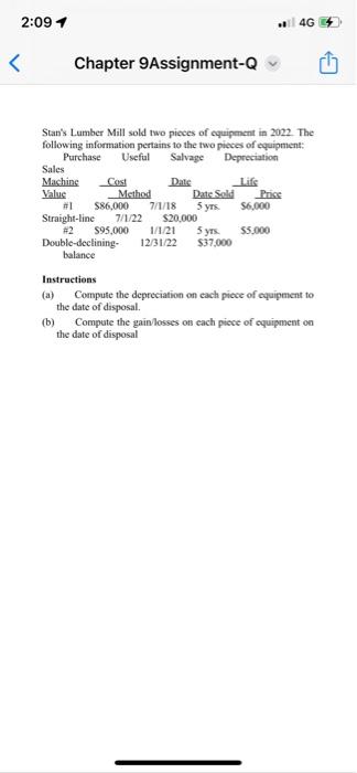  2:09 1 Chapter 9Assignment-Q Stan's Lumber Mill sold two pieces of