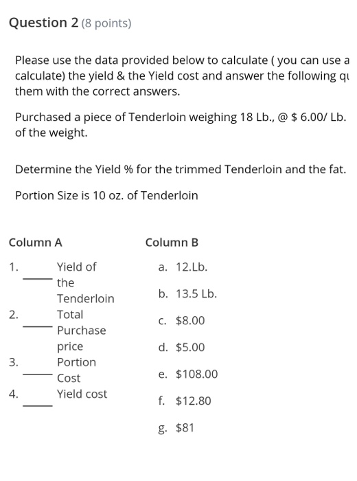  Question 2 (8 points) Please use the data provided below to