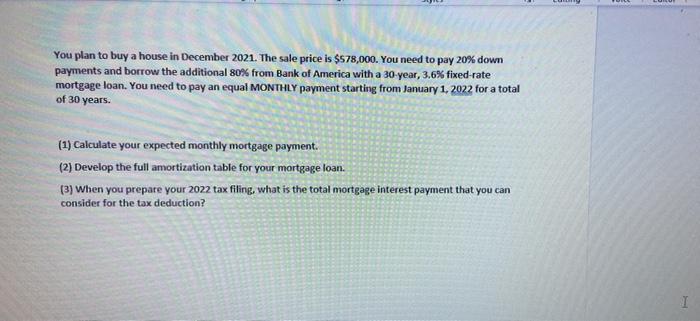 please explain each step clearly & precisely. You plan to buy a