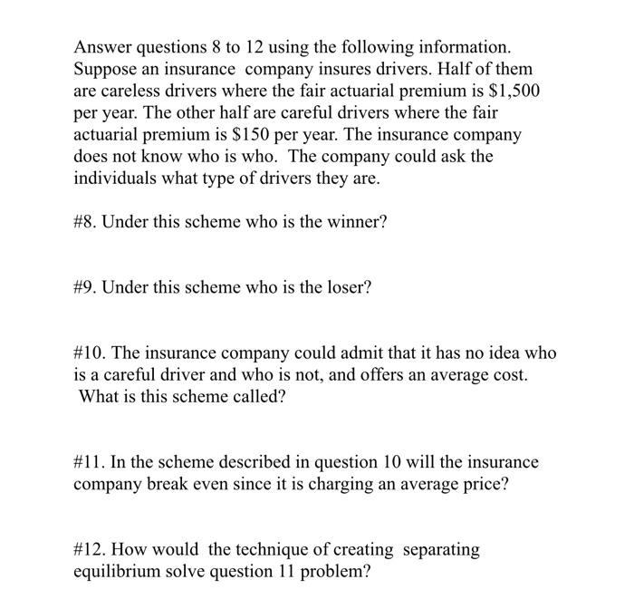 please help thank you! Answer questions 8 to 12 using the following
