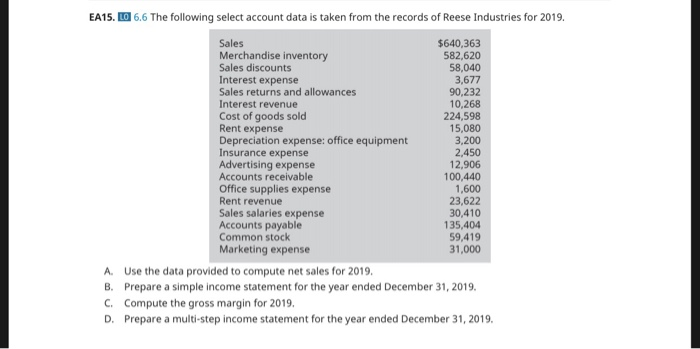 Just part D preparing the multi-step income statement. EA15. LO 6.6 The