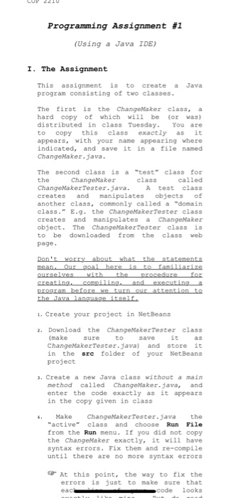  Programming Assignment #1 (Using a Java IDE) I. The Assignment This