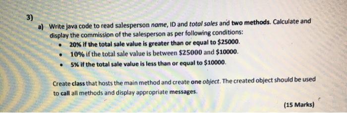  3) a) Write java code to read salesperson name, ID and