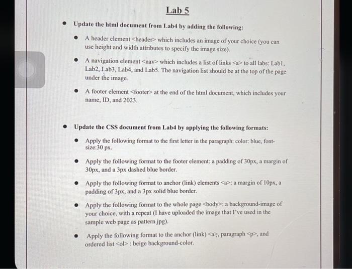  Update the htmI document from Lab4 by adding the following: -