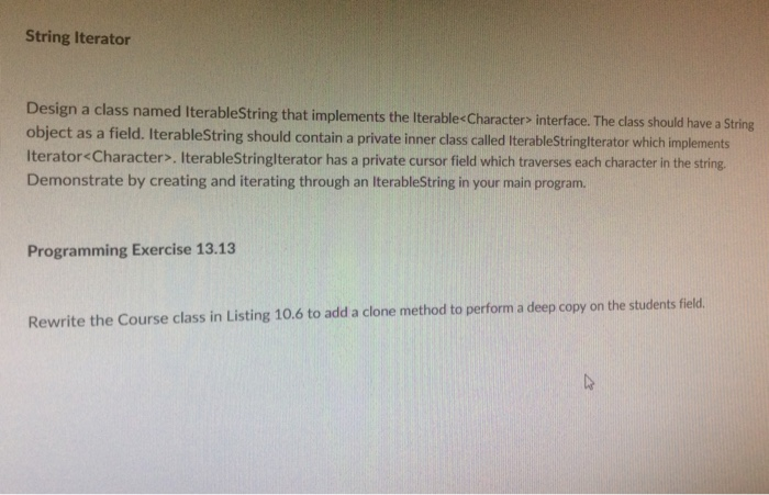  String Iterator Design a class named IterableString that implements the Iterable