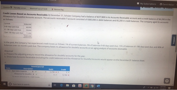 Corrections please and explaination. for A and B please. My Subscriptions A