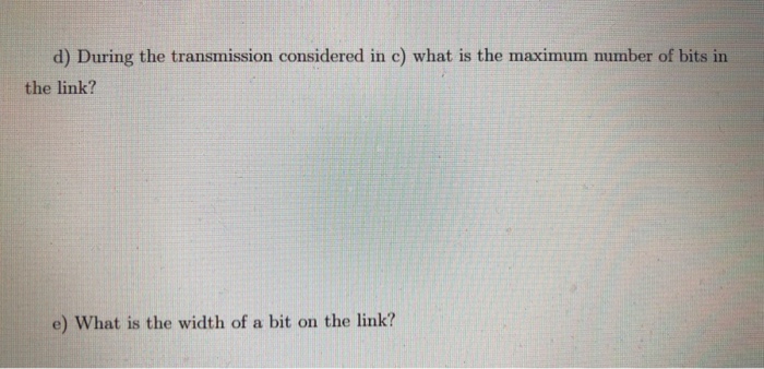 a direct link with transmission bit rate R = 100 Mbps. The